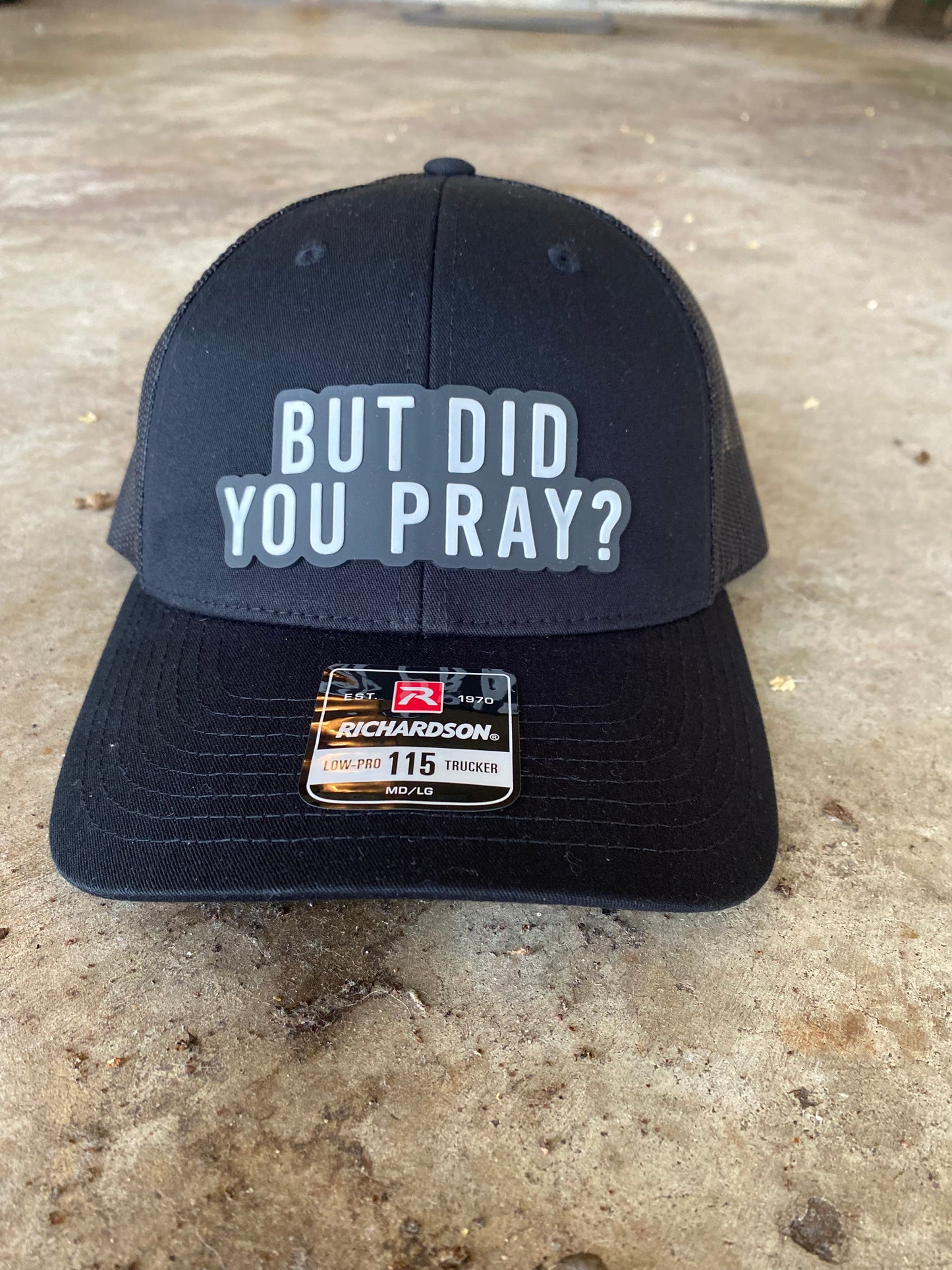 But Did You Pray Hat