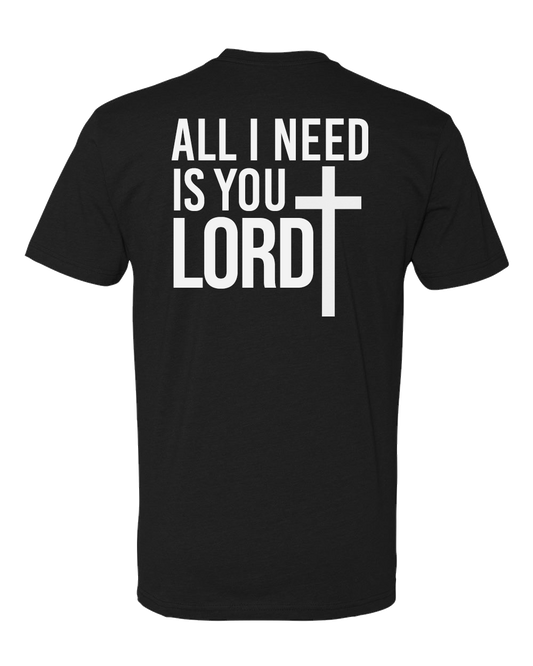 All I Need Is You Lord
