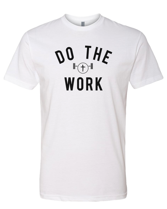 Do The Work Shirt