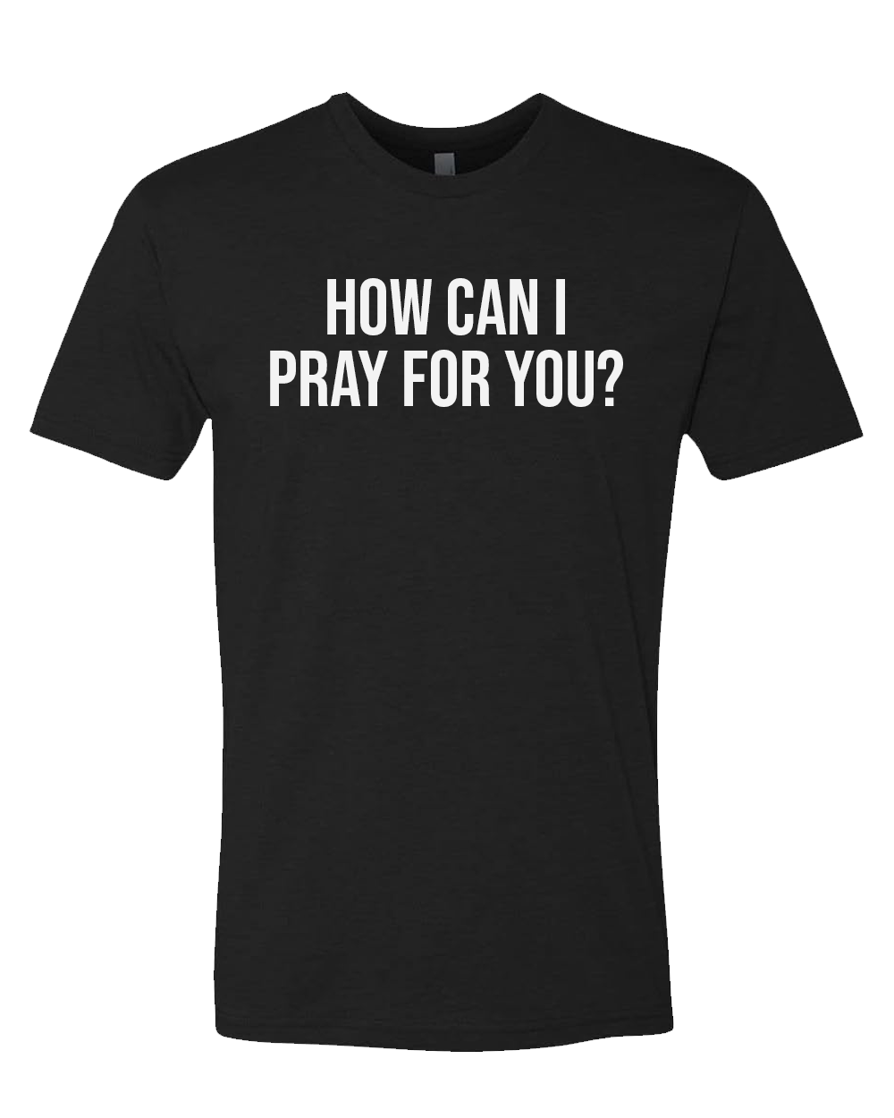 How Can I Pray For You?