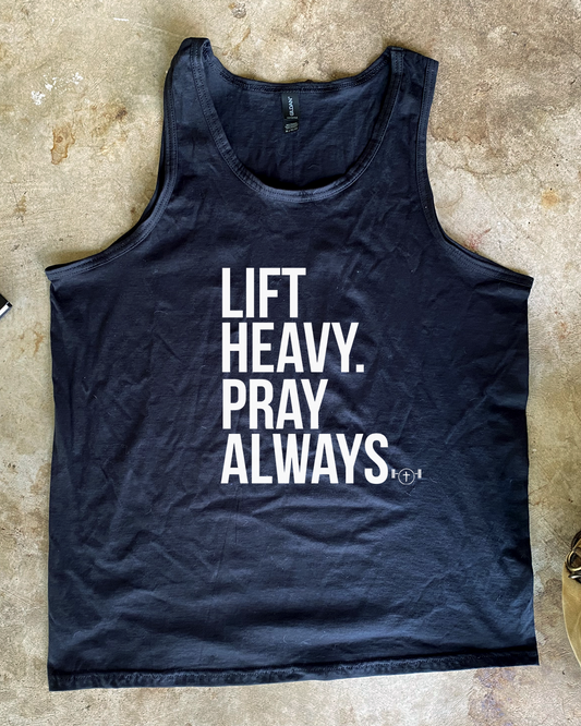 Lift Heavy Pray Always Tank
