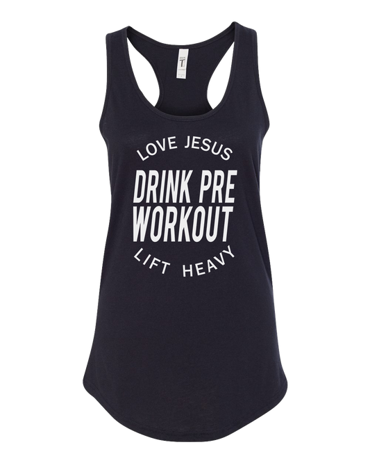 Women's Love Jesus Drink Pre Workout Tank Top