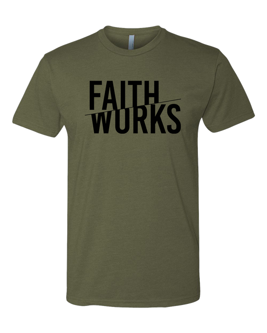 Faith Over Works Shirt