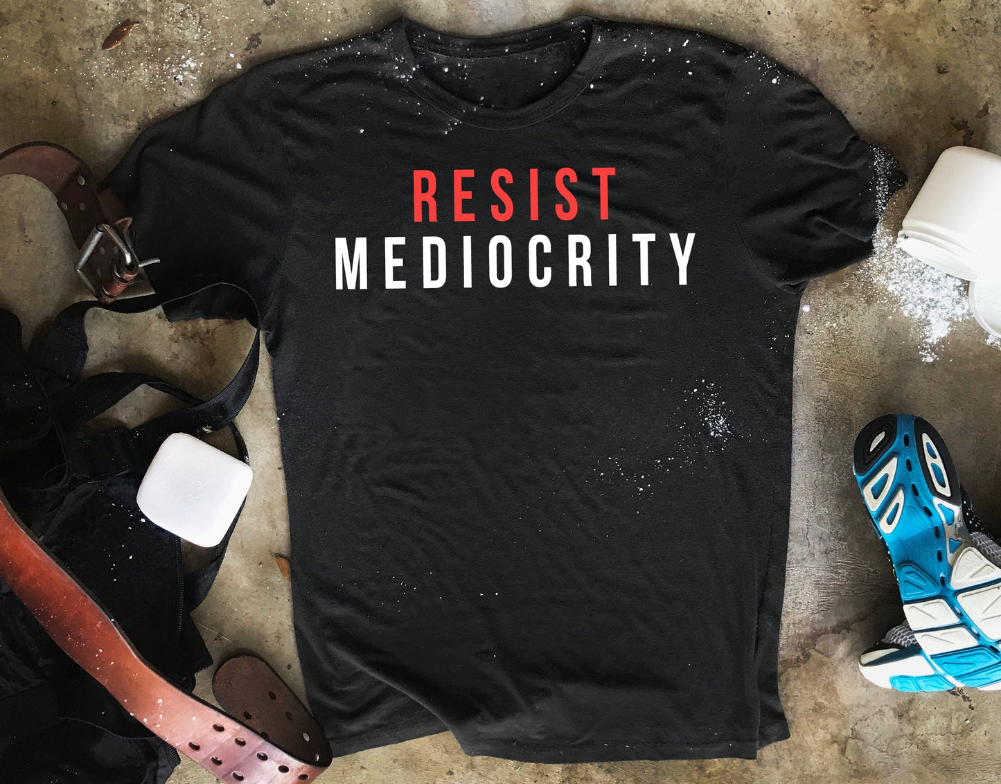 Resist Mediocrity Shirt